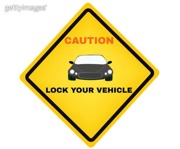 Yellow parking sign board with message Lock Your Vehicle. Beware and careful Sign, Accident