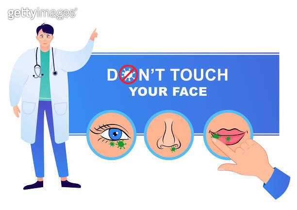Do not touch hands, eyes, nose, mouth. Avoid touching your face. 이미지 ...