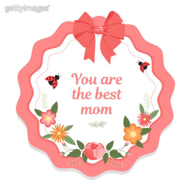 You are the best mom. Mother's day card. Colorful flowers decoration