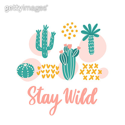 Scandinavian print with different types of cacti and inscription: Stay ...