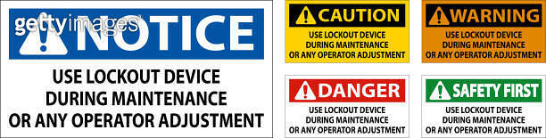 Operator Change Sign Caution Use Lockout Device During Maintenance Or Any Operator ...