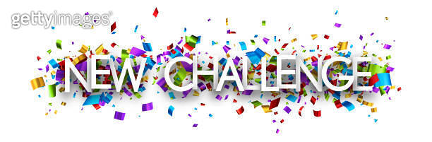 New challenge sign on colorful cut ribbon confetti background. 이미지 ...